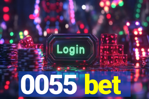 0055 bet